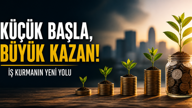 İş Kurmanın Yeni Yolu